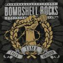 Bombshell Rocks - This Time Around