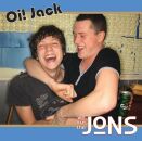 Jons, The - Oi! Jack / 7 Oclock