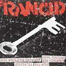 Rancid - Who Wouldve Thought / Cash, Culture &...