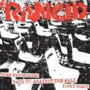 Rancid - Born Frustrated / Back Up Against The Wall /...