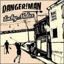 Danger!Man / Lucky Malice - Handicap (Lp&Cd)