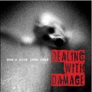 Dealing With Damage - Dont Give In To Fear