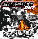 Crashed Out - Crash N Burn (Ltd. Grey Lp)