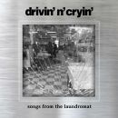 Drivin N Crying - Songs From The Laudromat