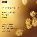 Vasks Peteris - Oboe Concerto - Lauda - Vestijums...