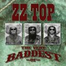 ZZ Top - Very Baddest Of Zz Top, The