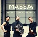 Massa - Piazzolla - Ginastera - Buenos Aires Resonances...