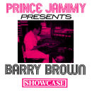 Prince Jammy Presents Brown Barry - Showcase (Blue Marble...
