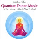 Fröller Dorothée - Quantum Trance Music