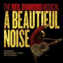 A Beautiful Noise Original Broadway Cast - A Beautiful...