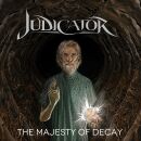 Judicator - Majesty Of Decay, The