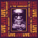 Moses Pablo & The Handcart - Live