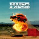Subways, The - All Or Nothing (Anniversary Edition)