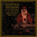 Christmas Dreamers: Yuletide Country (1960-1972 / Various)