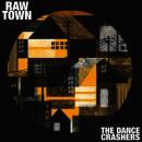 Dance Crashers, The - Rawtown