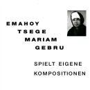 Gebru Emahoy Tsege Mariam - Spielt Eigene Kompositionen