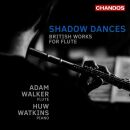 Walker Adam/Watkins Huw - Shadow Dances: British Works...