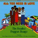 Beatles, The - All You Need Is Love: The Beatles Reggae...