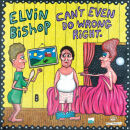 Bishop Elvin - Cant Even Do Wrong Right