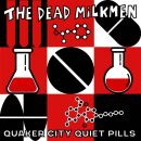 Dead Milkmen, The - Quaker City Quiet Pills