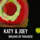 Katy & Joey - Dreams Of Paradise