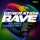 Generation Rave Vol. 5: 90S Dance Classics Only (Various)