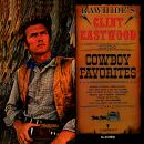 Eastwood Clint - Rawhides Clint E.sings Cowboy Favorites...