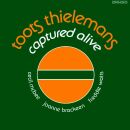 Thielemans Toots - Captured Alive