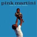 Pink Martini - Hang On Little Tomato / 2LP 180g)