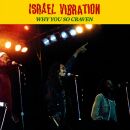 Israel Vibration - Why You So Craven (Remastered)