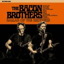 Bacon Brothers - Ballad Of The Brothers