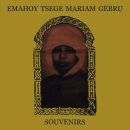 GEBRU,EMAHOY TSEGE MARIAM - Souvenirs