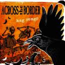 Across The Border - Hag Songs (Re-Issue)