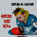 Death By Horse - Reality Hits Hard (Gatefold/+Download)