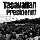 Tasavallan Presidentti - Live At Ruisrock 1971
