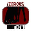 Zeros, The - Right Now