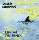 Chapman Roger - Life In The Pond (180G Black Vinyl)