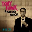 Tony Hawk & Punk Rock Karaoke - In The City [Red]