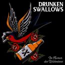 Drunken Swallows - Im Namen Des Wahnsinns (Digipak)