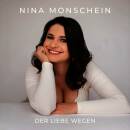 Monschein Nina - Der Liebe Wegen