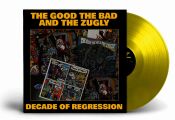 Good, The Bad & the Zugly, The - Decade Of Regression...