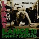 Larry Lange & His Lonely Knights - Wiggle Room