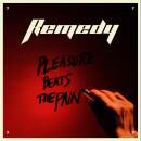 Remedy - Pleasure Beats The Pain (Gatefold)