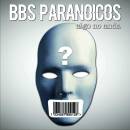 Bbs Paranoicos - Algo No Anda