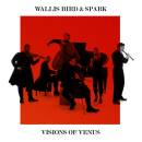 Spark / Bird Wallis - Visions Of Venus