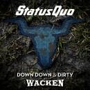 Status Quo - Down Down & Dirty At Wacken