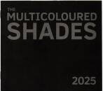 Multicoloured Shades, The - 2025