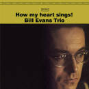 Evans Bill Trio - How My Heart Sings