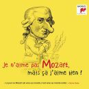 Mozart Wolfgang Amadeus - Je Naime Pas Mozart,Mais...