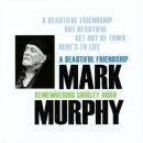 Murphy Mark - A Beautiful Friendship